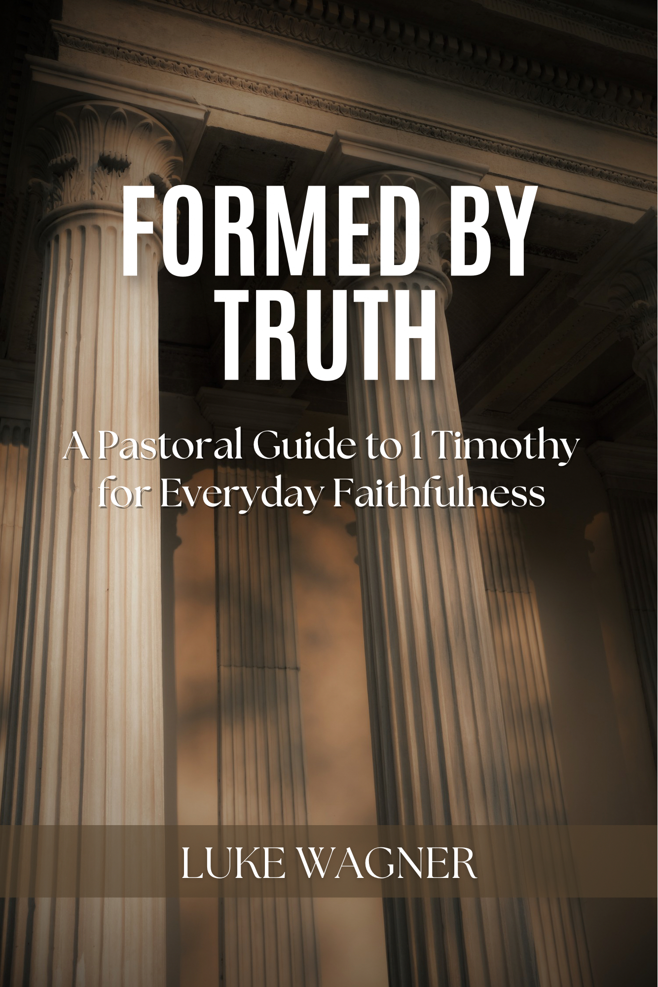 Cover of Formed by Truth by Luke Wagner